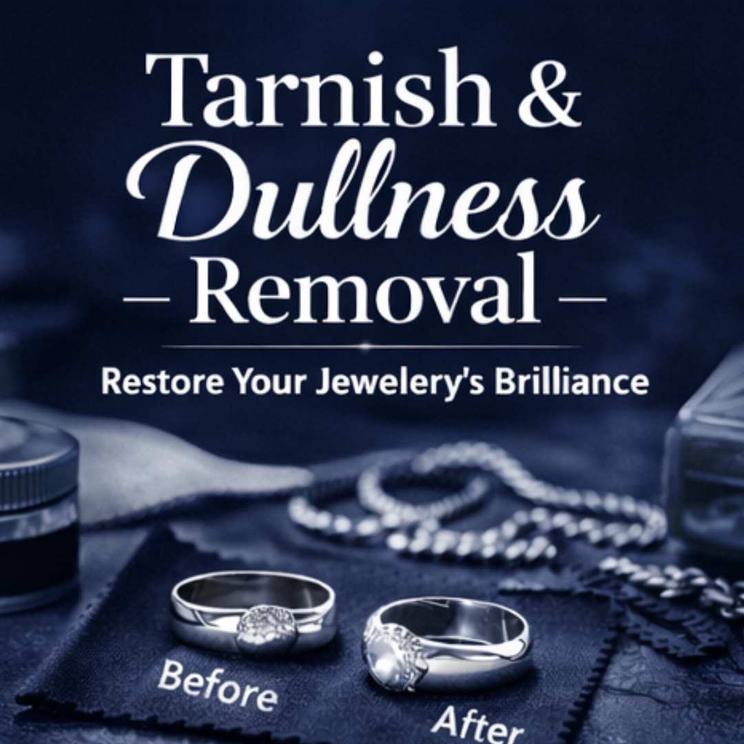 Tarnish & Dullness Removal